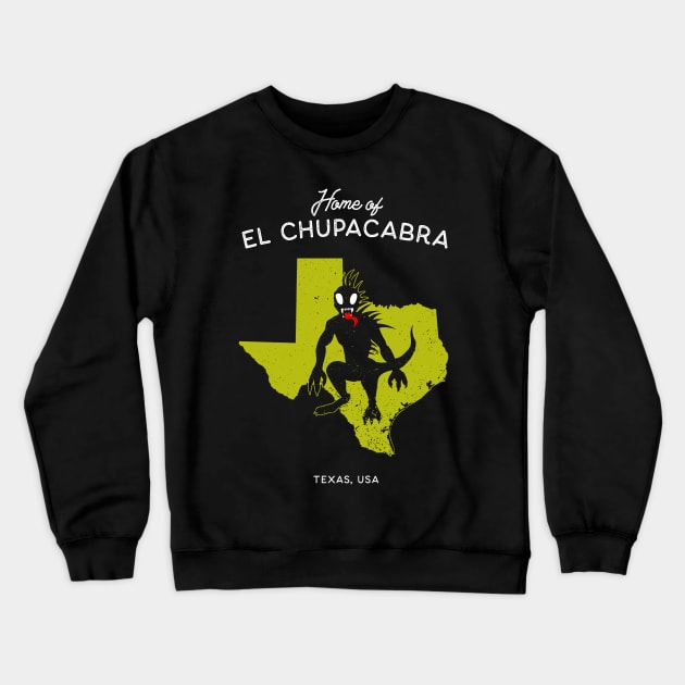 Home of El Chupacabra - Texas USA Crewneck Sweatshirt by Strangeology